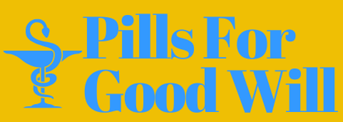 Pills For Good Will